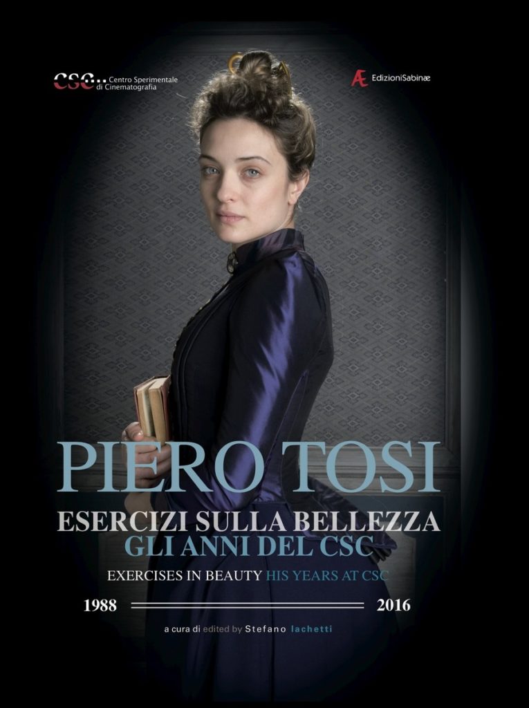 Copertina del volume edito dal CSC "Piero Tosi. Esercizi sulla bellezza. Gli anni al CSC 1988-2016"