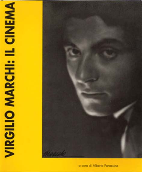 Virgilio Marchi: il cinema