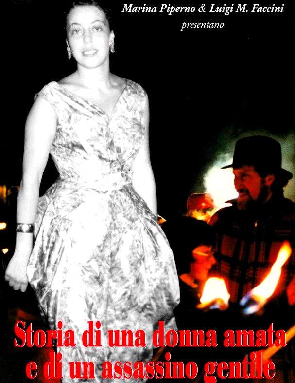 Marina Piperno nella locandina del film "Storia di una donna amata e di un assassino gentile", Marina Piperno & Luigi M. Faccini