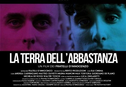 Locandina "La terra dell'abbastanza" dei fratelli D'Innocenzo