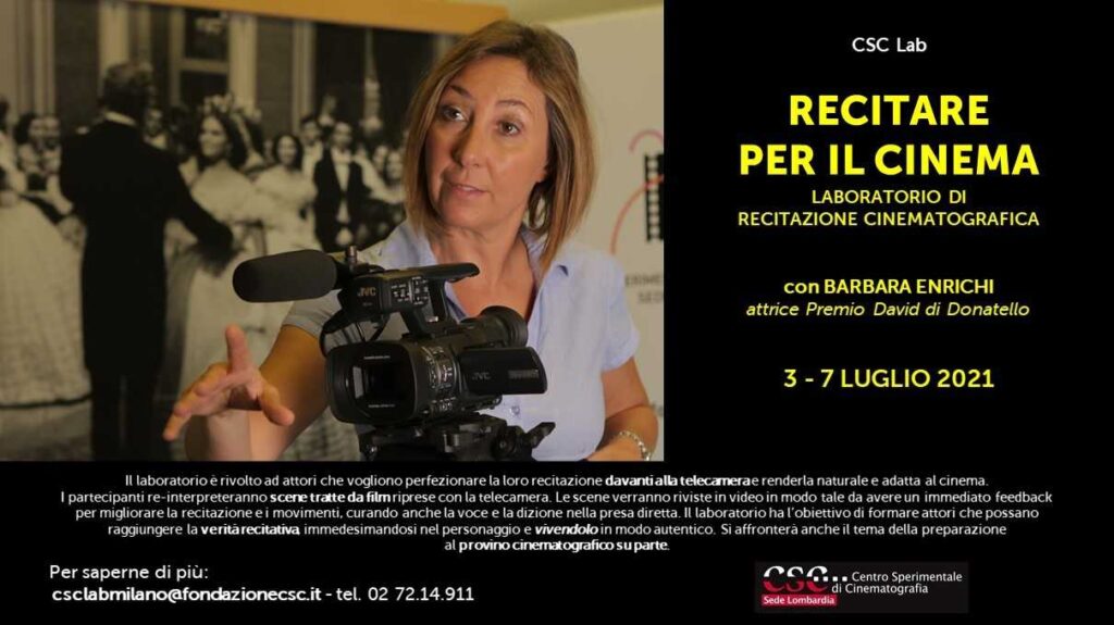 CSC Lab - Recitare per il cinema, 7 luglio 2021 Sede Lombardia
